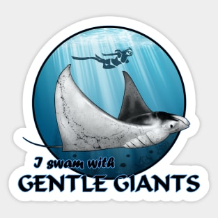 I swam with gentle giants Sticker